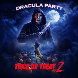 Dracula Party - Trick Or Treat 2 (2024) [Single]