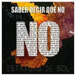 Estatuas De Sol - Saber Decir Que No (2024) [Single]