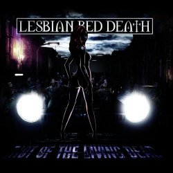 Lesbian Bed Death - Riot Of The Living Dead (2012)