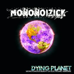 Mononoizick - Dying Planet (2020) [Single]