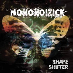 Mononoizick - Shape Shifter (2019) [EP]