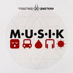 Twisted Destiny - M-U-S-I-K (2022) [Single]