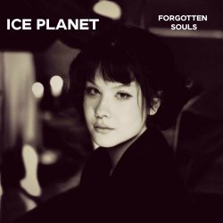 Ice Planet - Forgotten Souls (2024) [EP]