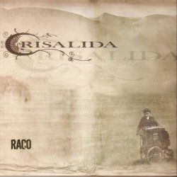 Crisálida - Raco (2008)