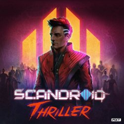 Scandroid & Celldweller - Thriller (2024) [EP]