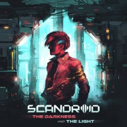 Scandroid - The Darkness And The Light (2020)