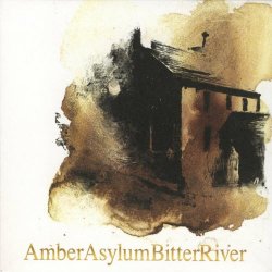 Amber Asylum - Bitter River (2009)