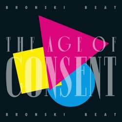 Bronski Beat - The Age Of Consent (40 Year Anniversary Edition) (2024) [2CD]