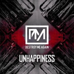 Destroy Me Again - Unhappiness (2024) [EP]