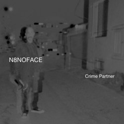 N8NOFACE - Crime Partner (2024) [EP]