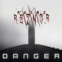 Rayne Reznor - Danger (2024) [Single]