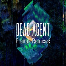 Dead Agent - Frentik Remixes (2019) [Single]