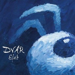 Dvar - Elah (2012) [EP]