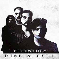 This Eternal Decay - Rise & Fall (2024) [Single]