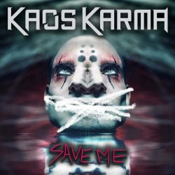 Kaos Karma - Save Me (2024) [Single]