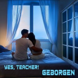 Yes Teacher! - Geborgen (2024) [Single]