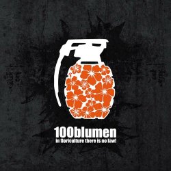 100blumen - In Floriculture There Is No Law! (2007)