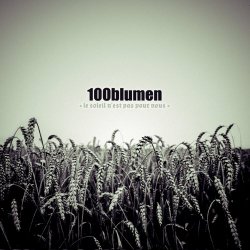 100blumen - Le Soleil N'est Pas Pour Nous (2011) [EP]