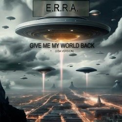 E.R.R.A. - Give Me My World Back (Special Version) (2024) [Single]