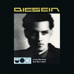 Diesein - Even The Best Are The Worst (2024)