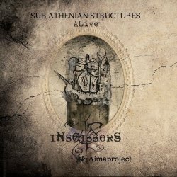 iNsCissorS & Aimaproject - Sub Athenian Structures Alive (2013) [EP]