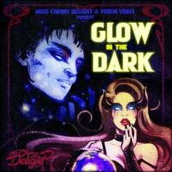 Miss Cherry Delight - Glow In The Dark (2024) [Single]