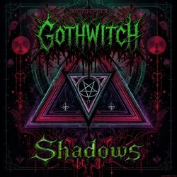 Gothwitch - Shadows (2024)