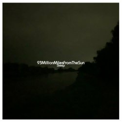 93MillionMilesFromTheSun - Sleep (2024) [Single]