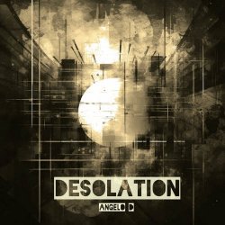 Angelo D - Desolation (2024) [Single]