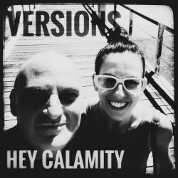 Hey Calamity - Versions (2024) [EP]