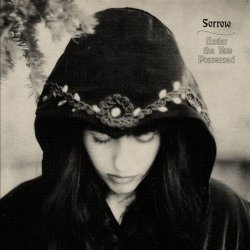 Sorrow - Under The Yew Possessed (2018) [Reissue]