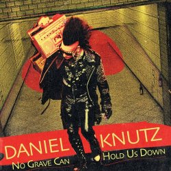 Daniel Knutz - No Grave Can Hold Us Down (2024) [Single]