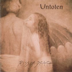 Untoten - Kiss Of Death (1997)