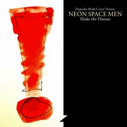 Neon Space Men - Shake The Disease (2024) [Single]