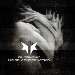 Duophonic Noise Construction - Trauma (2024) [Single]