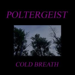 Pøltergeist - Cold Breath (2019) [EP]