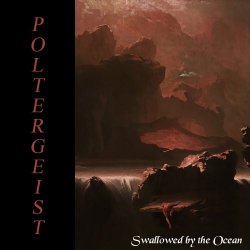 Pøltergeist - Swallowed By The Ocean (2019) [Single]