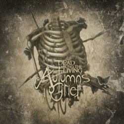 Autumn's Grief - Dead Among The Living (2024)