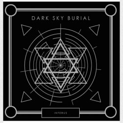 Dark Sky Burial - Inferus (2022)