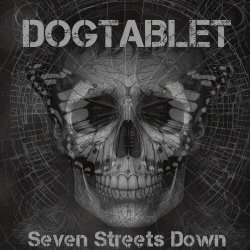 Dogtablet - Seven Streets Down (2024) [EP]