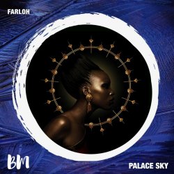 Farloh - Palace Sky (2020) [EP]