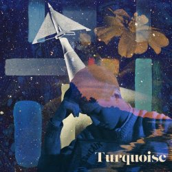 Turquoise - Turquoise (2019) [EP]