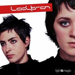 Ladytron - Light & Magic (2021) [Reissue]