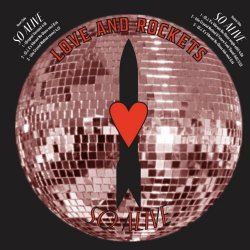 Love And Rockets - So Alive Remixes (2024) [EP]