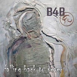 Born For Bliss - Falling Back To Never (2015)