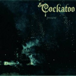 Cockatoo - Present (2013)