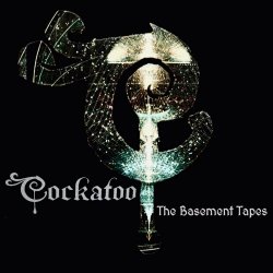 Cockatoo - The Basement Tapes (2013) [EP Reissue]