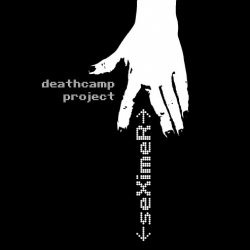 Deathcamp Project - Seximer (2007) [EP]