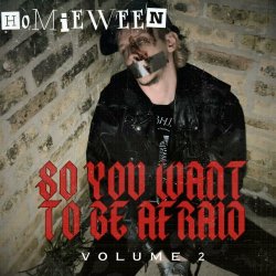 Homieween - So You Want To Be Afraid? Vol. 2 (2023)