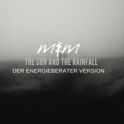 Me & Melancholy - The Sun And The Rainfall (Der Energieberater Remix) (2024) [Single]